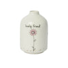 Lovely Friend  Bud Vase