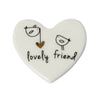 Lovely Friend Heart Slim Token