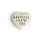 Grateful for you Porcelain Token